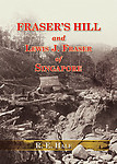 Fraser's Hill and Lewis J. Fraser of Singapore