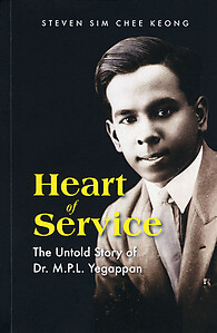 Heart of Service: The Untold Story of Dr. M.P.L. Yegappan
