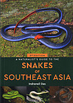 A Naturalist's Guide to the Snakes of Southeast Asia