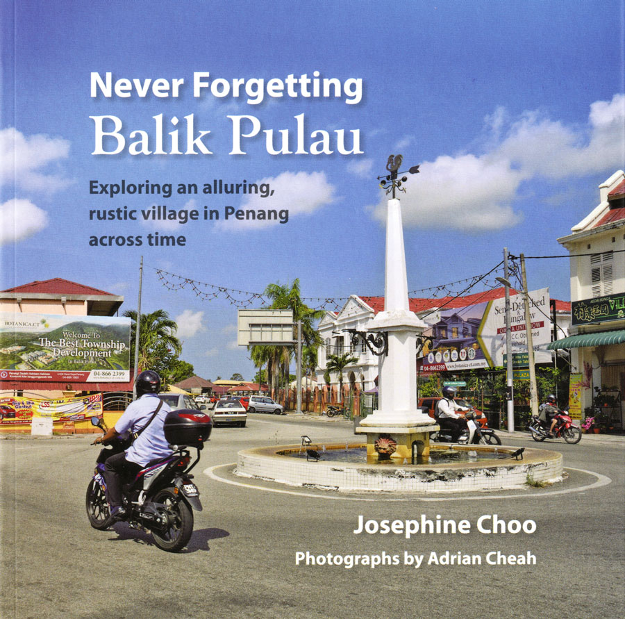 Never Forgetting Balik Pulau