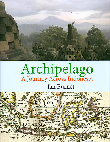 ARCHIPELAGO A Journey Across Indonesia