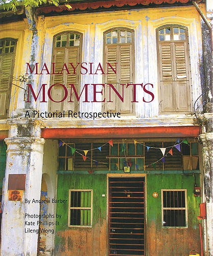 Malaysian Moments: A Pictorial Retrospective