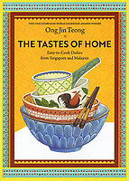 The Tastes of Home: Easy-to-Cook Dishes from Singapore and Malaysia